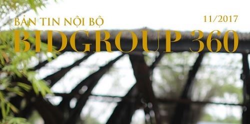 Bản tin nội bộ BIDGROUP 360 số tháng 11/2017
